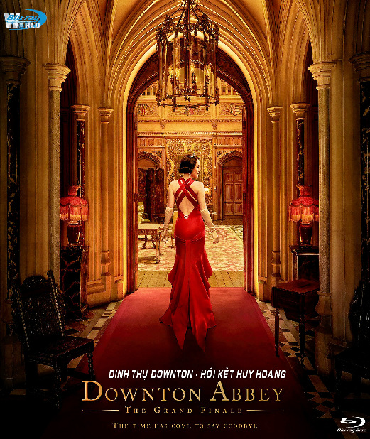 B6695.Downton Abbey The Grand Finale 2025  DINH THỰ DOWNTON - HỒI KẾT HUY HOÀNG 2D25G (TRUE- HD 7.1 DOLBY ATMOS)